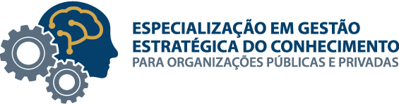 Especialização em Gestão Estratégica do Conhecimento para Organizações Públicas e Privadas